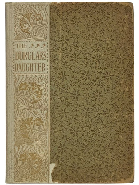 The Burglar's Daughter or, a True Heart Wins Friends