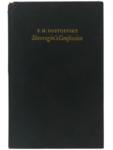 Stavrogin's Confession [Three Hitherto Unpublished Chapters of the Novel The Possessed]