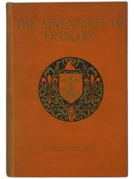 The Adventures of Francois: Foundling, Chief, Juggler, and Fencing-Master During the French Revolution