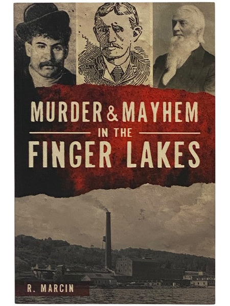 Murder and Mayhem in the Finger Lakes