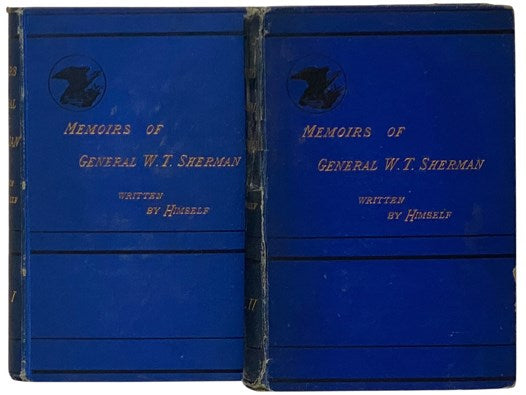 Personal Memoirs of Gen. W.T. Sherman. in Two Volumes [General William Tecumseh]