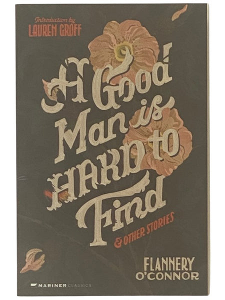 A Good Man is Hard to Find and Other Stories
