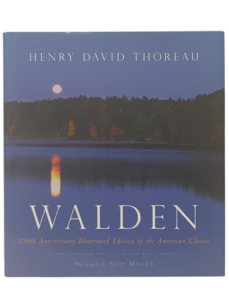 Walden [or, Life in the Woods]: The 150th Anniversary Illustrated Edition