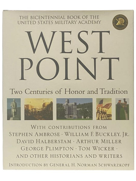 West Point: Two Centuries of Honor and Tradition (The Bicentennial Book of the United States Military Academy)