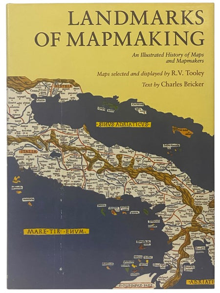 Landmarks of Mapmaking: An Illustrated History of Maps and Mapmakers