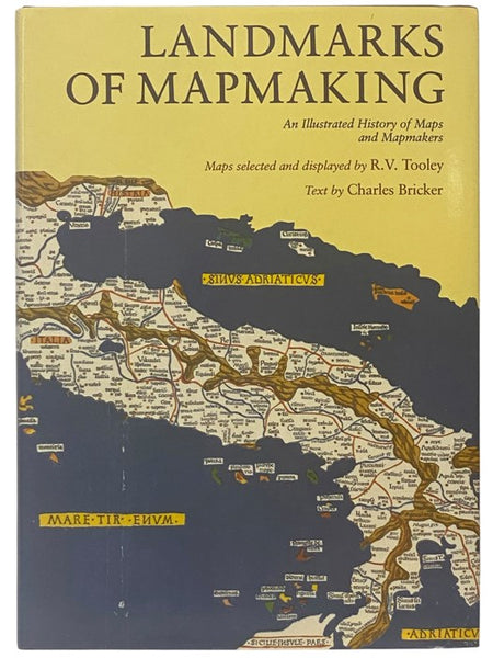 Landmarks of Mapmaking: An Illustrated History of Maps and Mapmakers