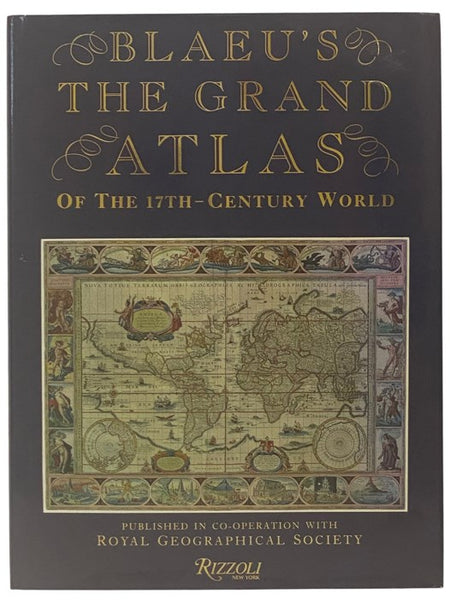 Blaeu's The Grand Atlas of the 17th-Century World