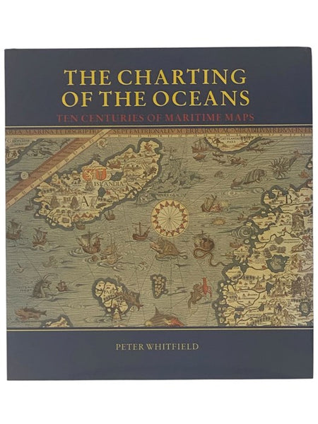 The Charting of the Oceans: Ten Centuries of Maritime Maps