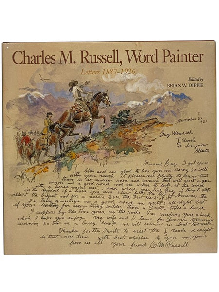 Charles M. Russell, Word Painter: Letters 1887-1926