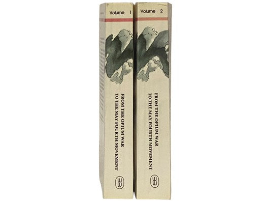 From the Opium War to the May Fourth Movement, in Two Volumes