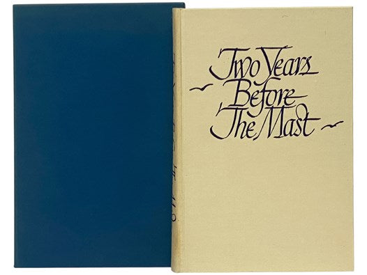Two Years Before the Mast: A Personal Narrative of Life at Sea (The Heritage Press)