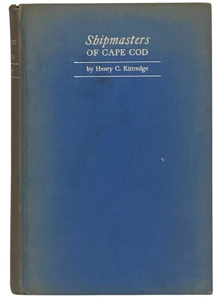 Shipmasters of Cape Cod [Ship Masters]