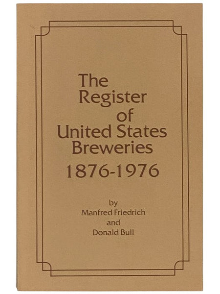 The Register of United States Breweries, 1876-1976