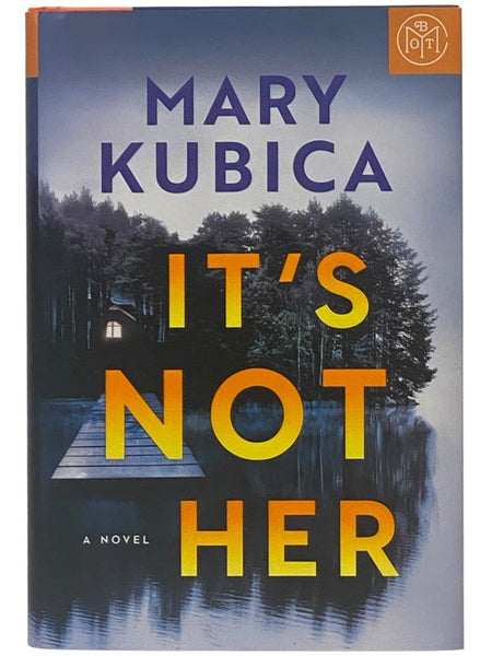 It's Not Her: A Novel
