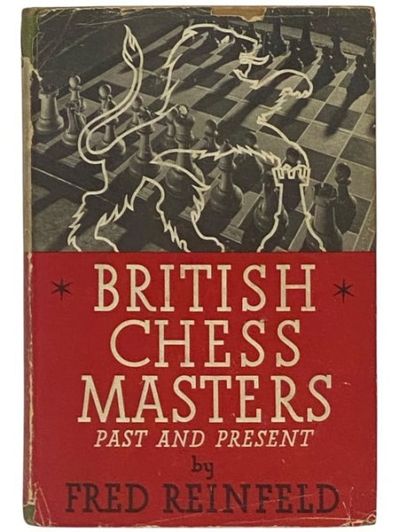 British Chess Masters: Past and Present