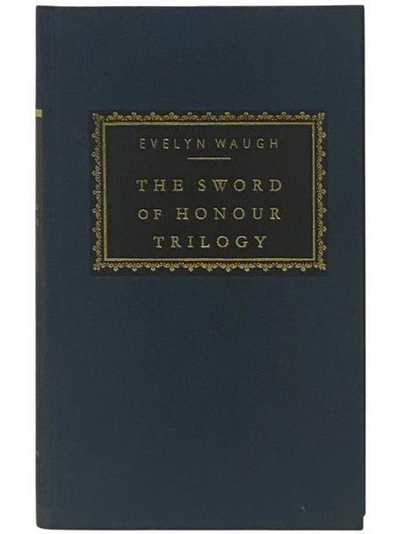 The Sword of Honour Trilogy (Everyman's Library 173) [Honor]