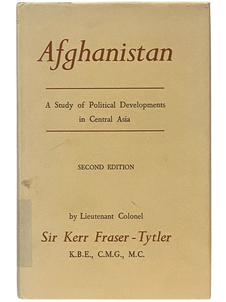 Afghanistan. A Study of Political Developments in Central and Southern Asia