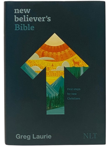 New Believer's Bible: First Steps for New Christians
