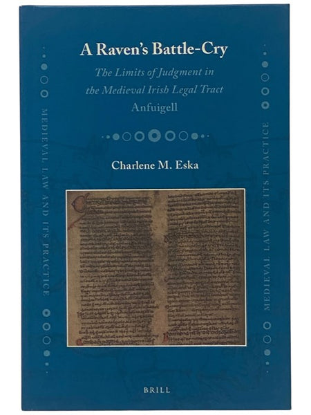 A Raven's Battle Cry: The Limits of Judgement in the Medieval Irish Legal Tract Anfuigell