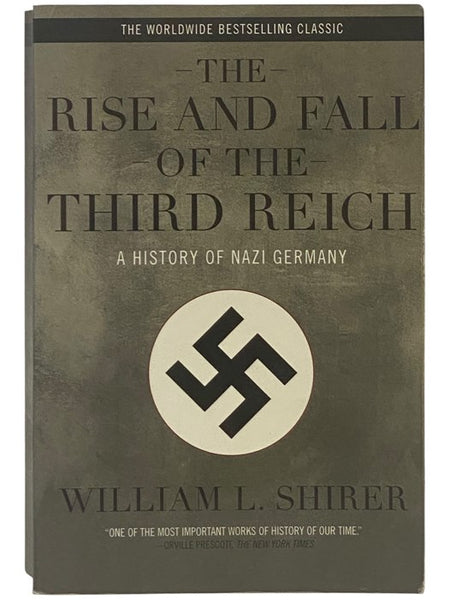 The Rise and Fall of the Third Reich: A History of Nazi Germany