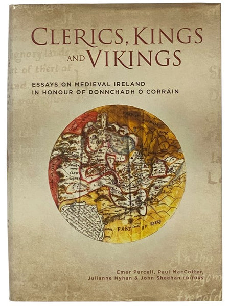 Clerics, Kings, and Vikings: Essays on Medieval Ireland in Honour of Donnchadh O Corrain