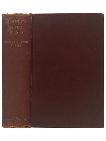 Middletown Upper Houses: A History of the North Society of Middletown, Connecticut, from 1650 to 1800, with Genealogical and Biographical Chapters on Early Families and a Full Genealogy of the Ranney Family