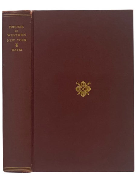 The Diocese of Western New York: History and Recollections