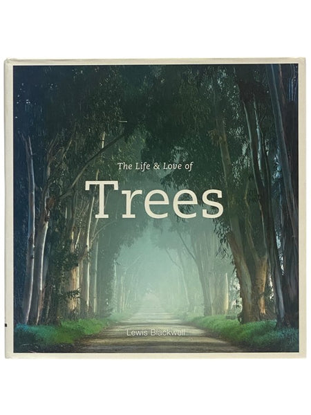The Life & Love of Trees
