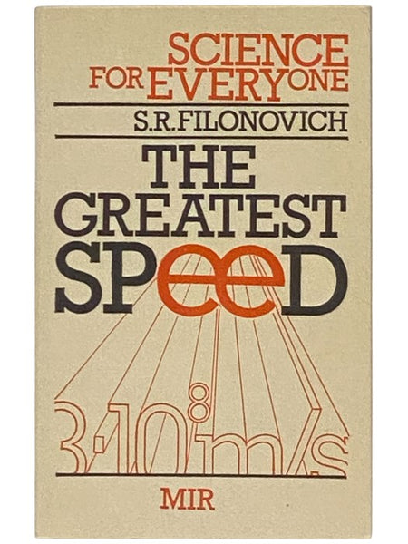 The Greatest Speed (Science For Everyone)