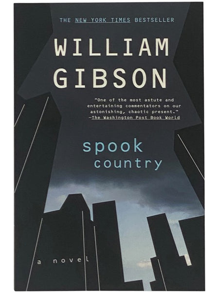 Spook Country: A Novel (Blue Ant Series Book 2)