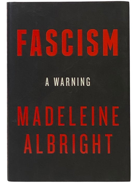 Fascism: A Warning
