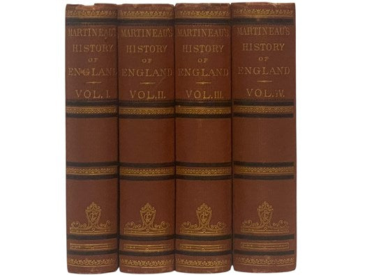 The History of England from the Commencement of the XIXth Century to the Crimean War. in Four Volumes. (Standard Histories for Every Library Series)