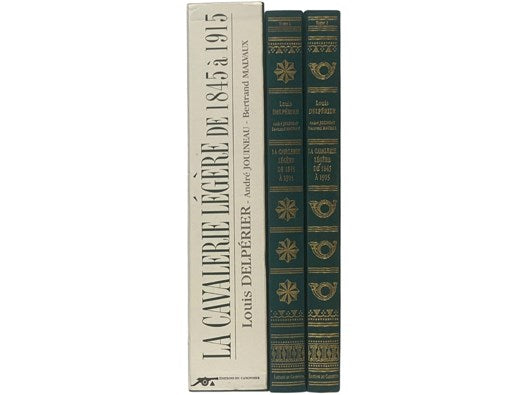 La Cavalerie Legere de 1845 a 1915: Hussards et Chasseurs a Cheval - Tome Premier et Second