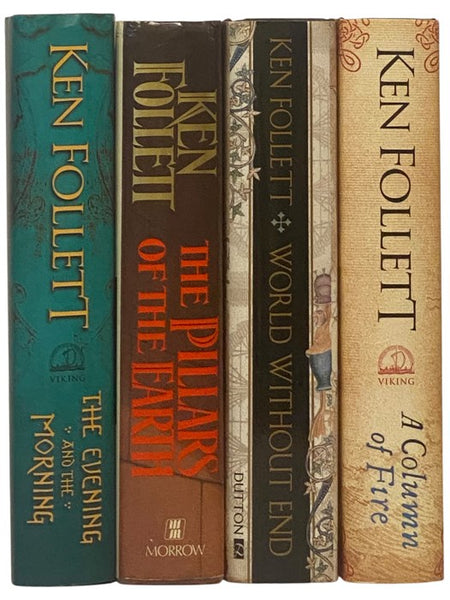 The Evening and the Morning; The Pillars of the Earth; World Without End; A Column of Fire (The Kingsbridge Novels)