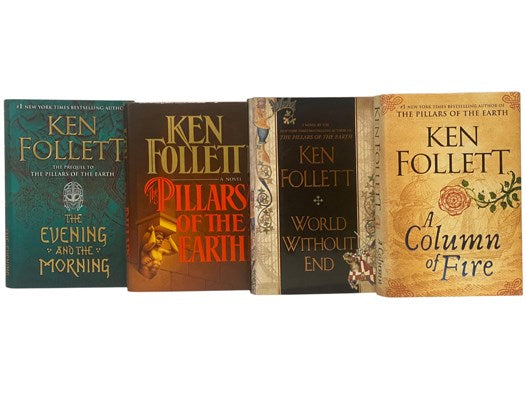 The Evening and the Morning; The Pillars of the Earth; World Without End; A Column of Fire (The Kingsbridge Novels)