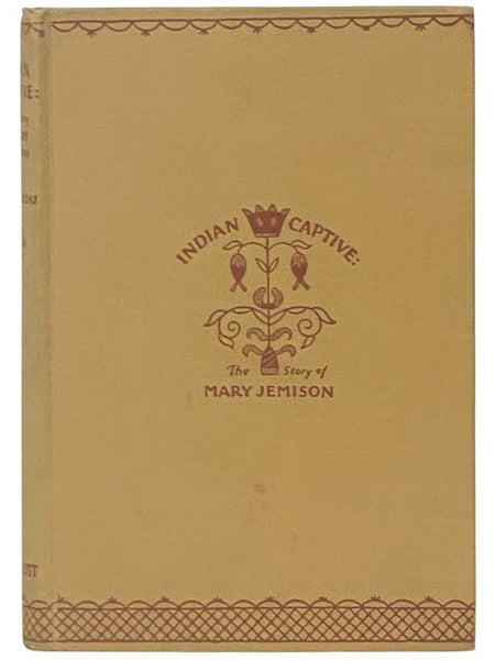 Indian Captive: The Story of Mary Jemison