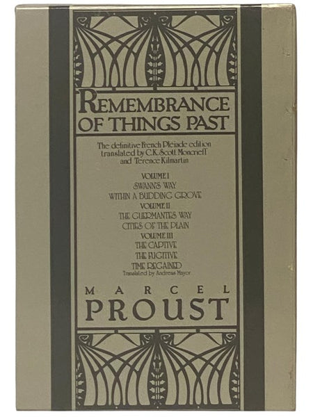 Remembrance of Things Past, in Three Volumes: Swann's Way / Within a Budding Grove; The Guermantes Way / Cities of the Plain; The Captive / The Fugitive / Time Regained