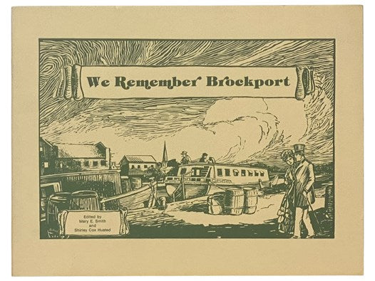We Remember Brockport: Reminiscences of 19th Century Village History [Nineteenth]