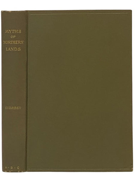 Myths of Northern Lands: Narrated with Special Reference to Literature and Art