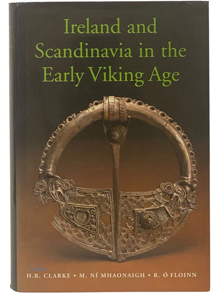 Ireland and Scandinavia in the Early Viking Age