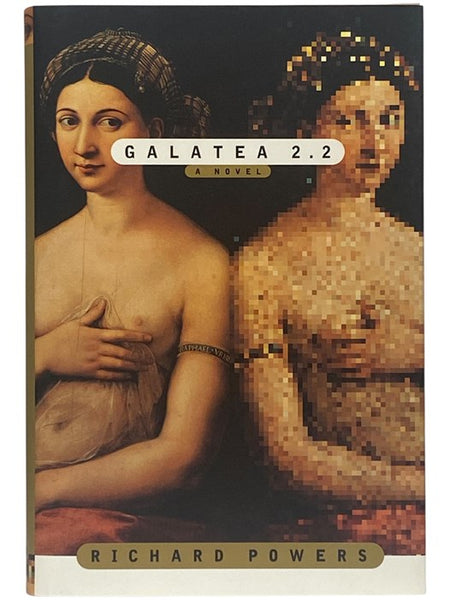 Galatea 2.2: A Novel