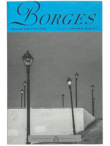 Borges: Collected Fictions (Penguin Classics Deluxe Edition) [Jorge Luis]