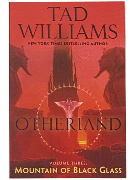 Mountain of Black Glass (Otherland Volume Three [3]) (DAW Book Collectors No. 1129)