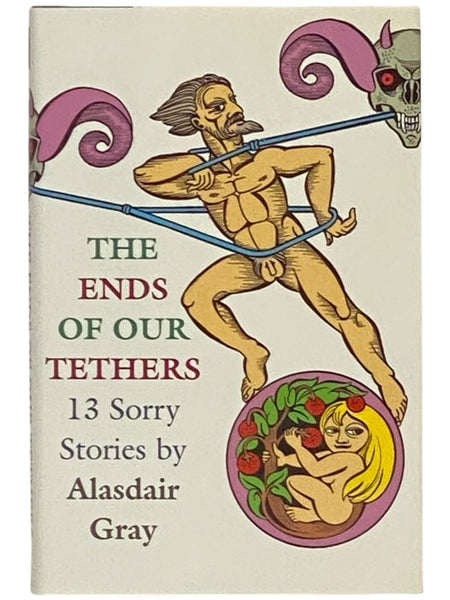 The Ends of Our Tethers: 13 Sorry Stories [Thirteen]