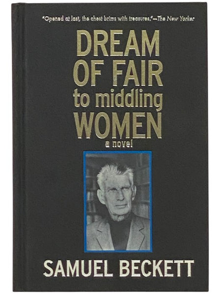 Dream of Fair to Middling Women: A Novel
