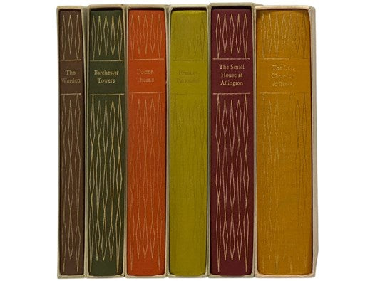 The Barsetshire Novels, in Six Volumes: The Warden; Barchester Towers; Doctor Thorne; Framley Parsonage; The Small House at Allington; The Last Chronicle of Barset (The Folio Society)