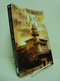 The Jekyl Island Club: A Novel