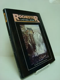 Rochester: A Pictorial History