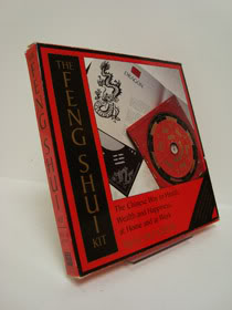 Feng Shui Kit: The Chinese Way to Health, Wealth and Happiness, at Home and at Work