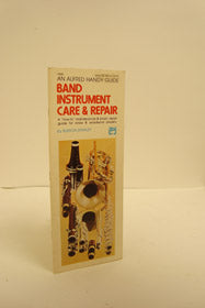 Band instrument Care & Repair (An Alfred Handy Guide)